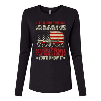 Legal Gun Owners Have Over 200m Guns And 12 Trillion Rds Womens Cotton Relaxed Long Sleeve T-Shirt