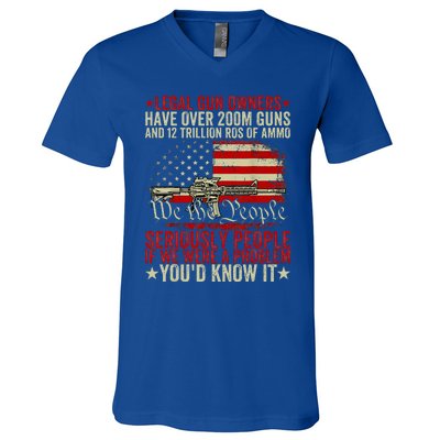 Legal Gun Owners Have Over 200m Guns And 12 Trillion Rds V-Neck T-Shirt