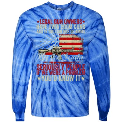 Legal Gun Owners Have Over 200m Guns And 12 Trillion Rds Tie-Dye Long Sleeve Shirt