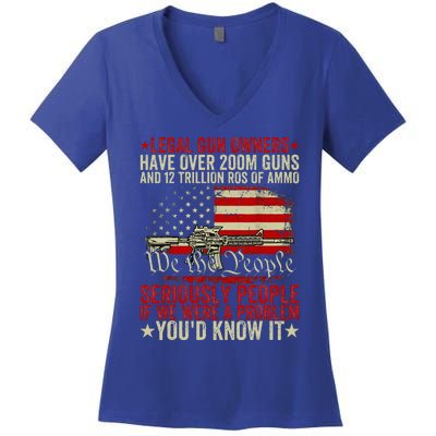 Legal Gun Owners Have Over 200m Guns And 12 Trillion Rds Women's V-Neck T-Shirt