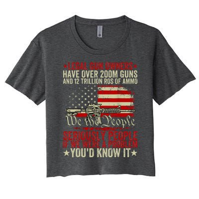 Legal Gun Owners Have Over 200m Guns And 12 Trillion Rds Women's Crop Top Tee