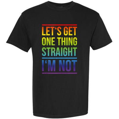 Lets Get One Thing Straight IM Not Lgbtq Rainbow Flag Tank Top Garment-Dyed Heavyweight T-Shirt