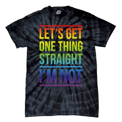 Lets Get One Thing Straight IM Not Lgbtq Rainbow Flag Tank Top Tie-Dye T-Shirt