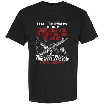 Legal Gun Owners Have Over 200m Guns Garment-Dyed Heavyweight T-Shirt