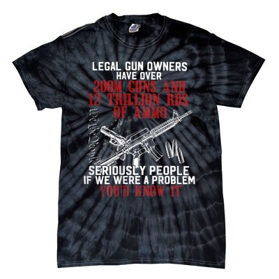 Legal Gun Owners Have Over 200m Guns Tie-Dye T-Shirt