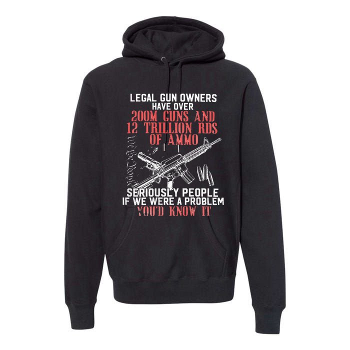 Legal Gun Owners Have Over 200m Guns Premium Hoodie