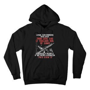 Legal Gun Owners Have Over 200m Guns Tall Hoodie