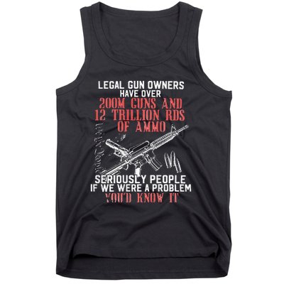 Legal Gun Owners Have Over 200m Guns Tank Top