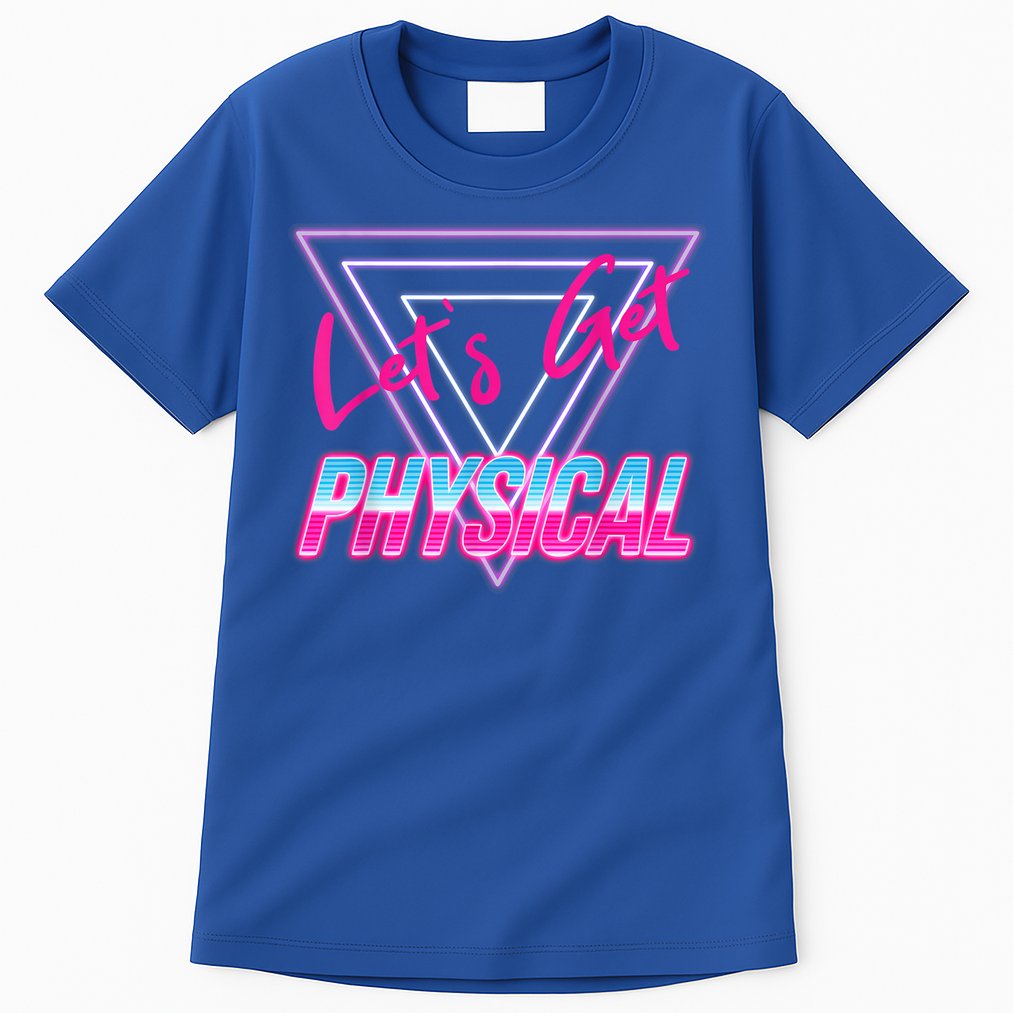 Lets Get Physical Workout Gym Tee 80's Retro Vintage Tall T-Shirt