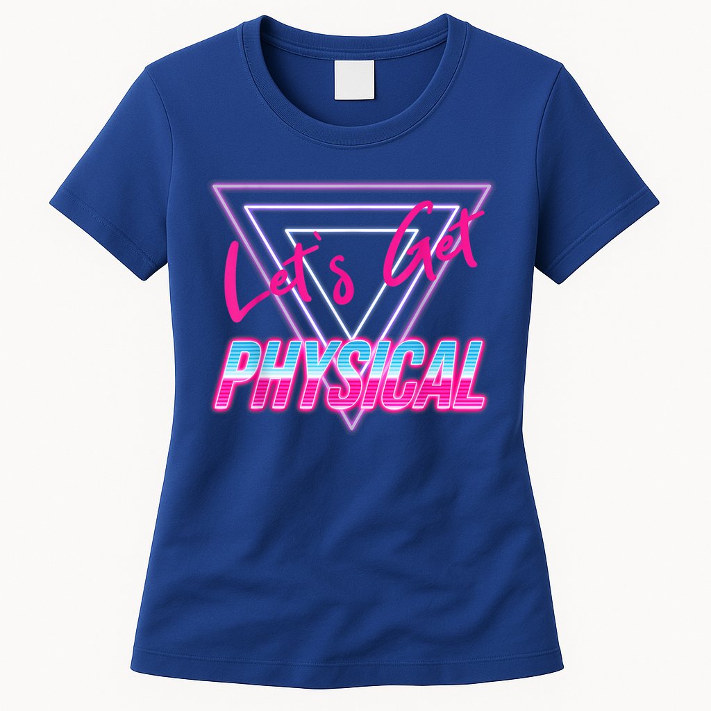 Lets Get Physical Workout Gym Tee 80's Retro Vintage Womens T-Shirt