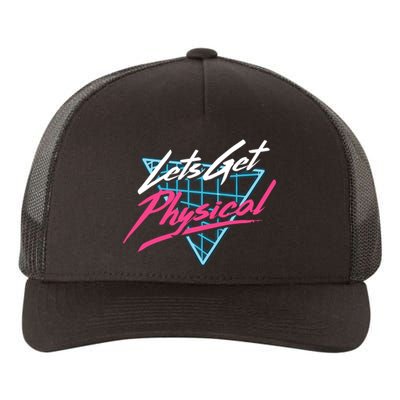 Lets Get Physical Workout Gym 80s Retro Vintage Yupoong Adult 5-Panel Trucker Hat