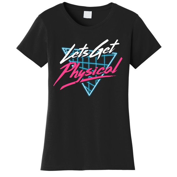 Lets Get Physical Workout Gym 80s Retro Vintage Women's T-Shirt