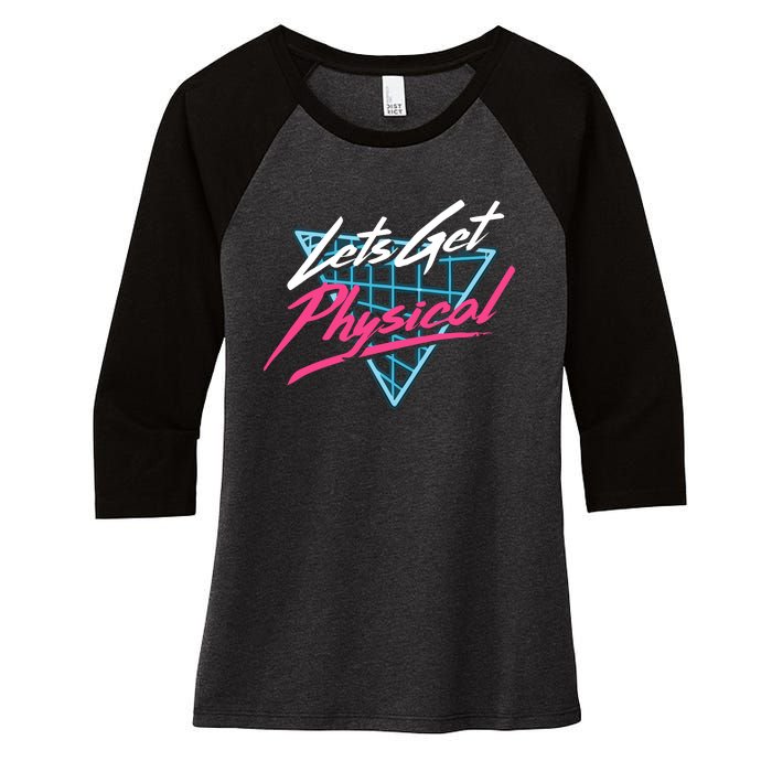 Lets Get Physical Workout Gym 80s Retro Vintage Women's Tri-Blend 3/4-Sleeve Raglan Shirt