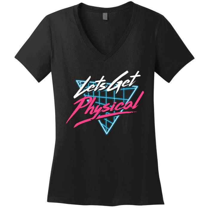 Lets Get Physical Workout Gym 80s Retro Vintage Women's V-Neck T-Shirt