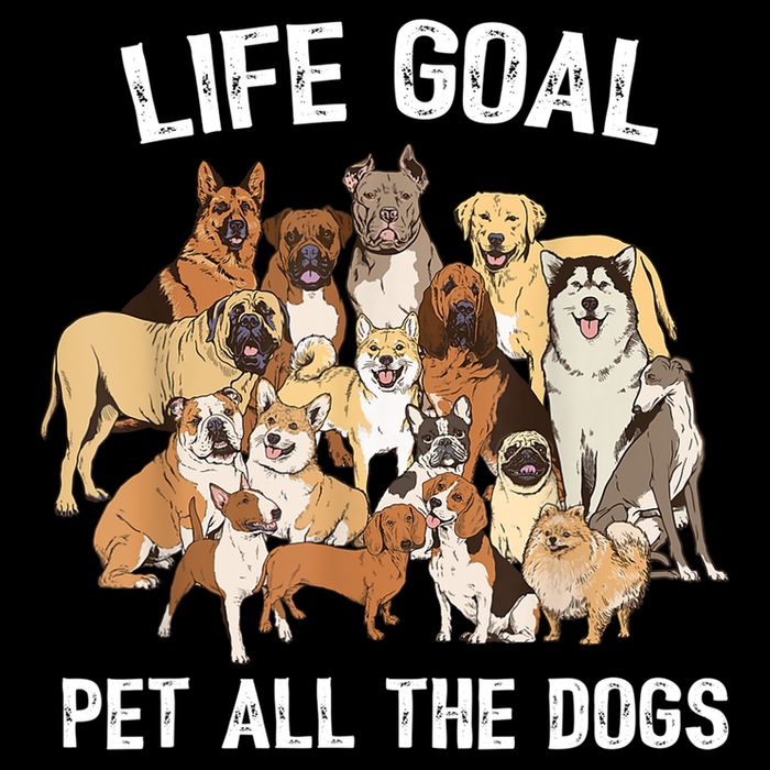Life Goal Pet All The Dogs Shirt Funny Dog Lover TShirt Doggie Tank
