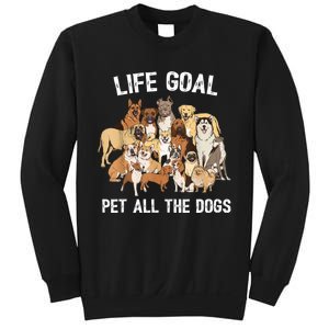 Life Goal Pet All The Dogs Shirt Funny Dog Lover TShirt Sweatshirt