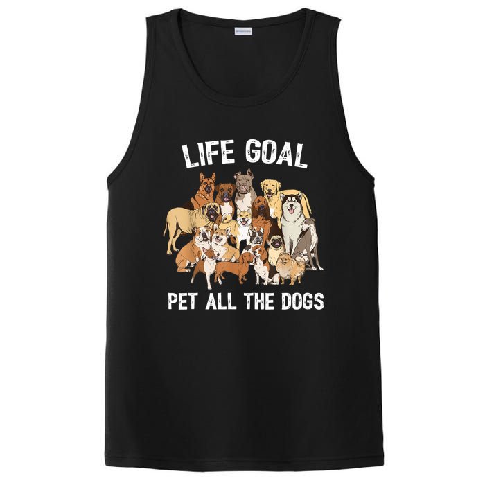 Life Goal Pet All The Dogs Shirt Funny Dog Lover TShirt PosiCharge Competitor Tank