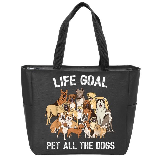 Life Goal Pet All The Dogs Shirt Funny Dog Lover TShirt Zip Tote Bag