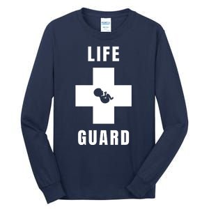 Life Guard Pregnancy Infant Loss Pro Life Stop Abortion Tall Long Sleeve T-Shirt