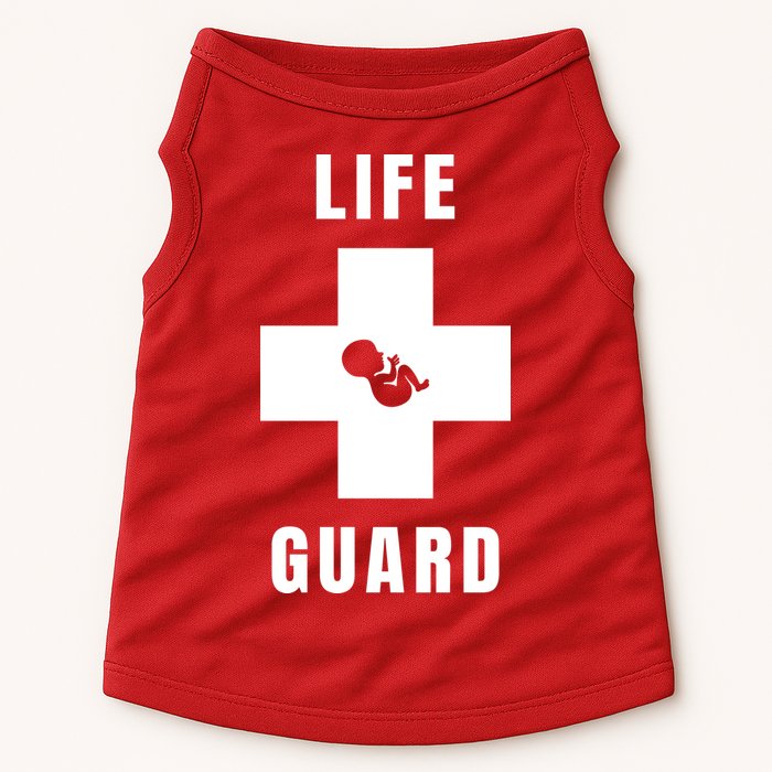 Life Guard Pregnancy Infant Loss Pro Life Stop Abortion Doggie Tank