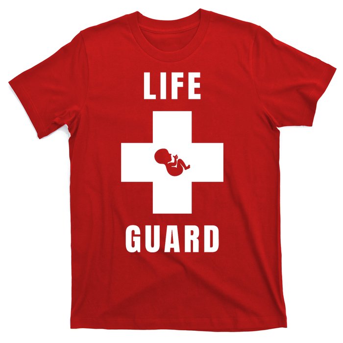 Life Guard Pregnancy Infant Loss Pro Life Stop Abortion T-Shirt