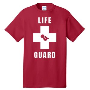 Life Guard Pregnancy Infant Loss Pro Life Stop Abortion Tall T-Shirt