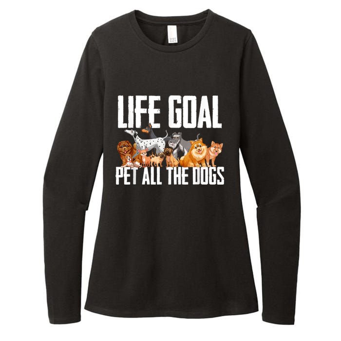 Life Goal Pet All The Dogs Funny Dog Lover Puppy Gifts Womens CVC Long Sleeve Shirt