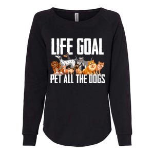 Life Goal Pet All The Dogs Funny Dog Lover Puppy Gifts Womens California Wash Sweatshirt