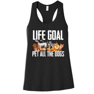 Life Goal Pet All The Dogs Funny Dog Lover Puppy Gifts Women's Racerback Tank