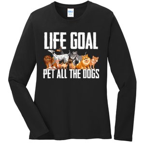 Life Goal Pet All The Dogs Funny Dog Lover Puppy Gifts Ladies Long Sleeve Shirt