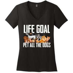 Life Goal Pet All The Dogs Funny Dog Lover Puppy Gifts Women's V-Neck T-Shirt