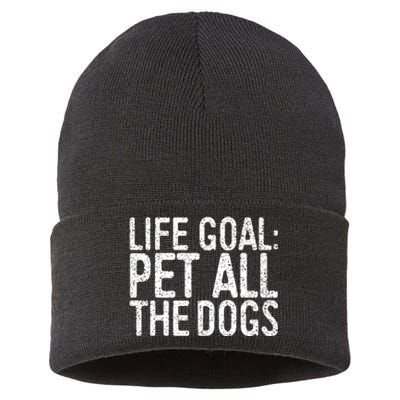 Life Goal Pet All The Dogs Pet Lover Gift Sustainable Knit Beanie