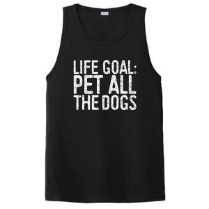 Life Goal Pet All The Dogs Pet Lover Gift PosiCharge Competitor Tank