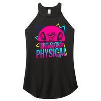 Lets Get Physical Gym Fitness 80s Workout Women's Perfect Tri Rocker Tank