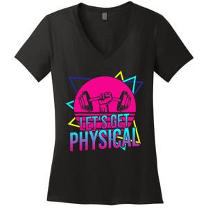 Lets Get Physical Gym Fitness 80s Workout Women's V-Neck T-Shirt