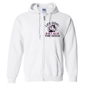 Life Goal Pet All The Dogs Full Zip Hoodie