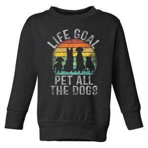 Life Goal Pet All The Dogs Toddler Sweatshirt