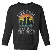 Life Goal Pet All The Dogs Toddler Sweatshirt