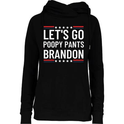 Lets Go Poopy Pants Brandon Lets Go Brandon Fjb Anti Biden Womens Funnel Neck Pullover Hood