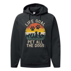 Life Goal Pet All The Dogs Pet Dog Lover Performance Fleece Hoodie