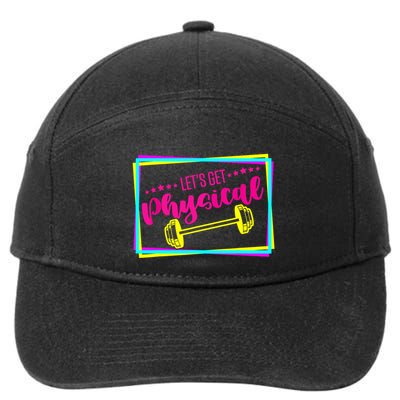 Lets Get Physical Gym Fitness 80's Workout 7-Panel Snapback Hat