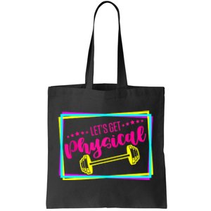 Lets Get Physical Gym Fitness 80's Workout Tote Bag