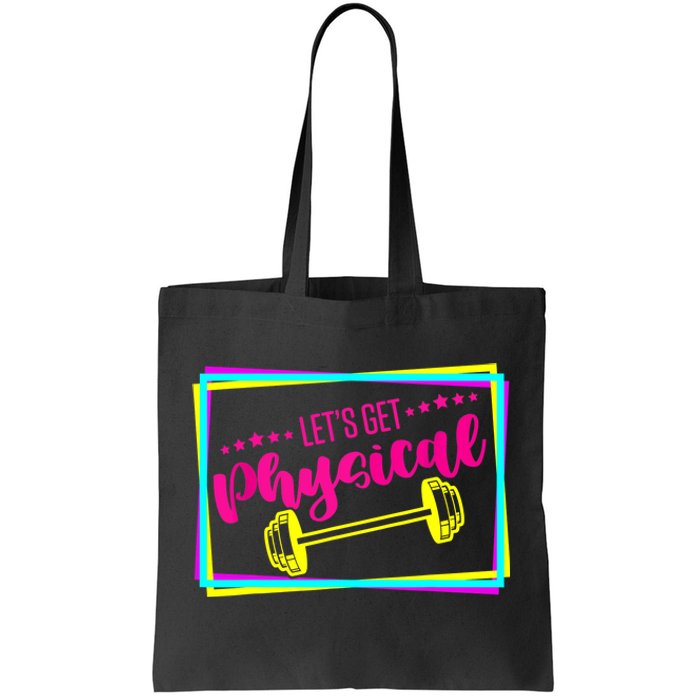 Lets Get Physical Gym Fitness 80's Workout Tote Bag