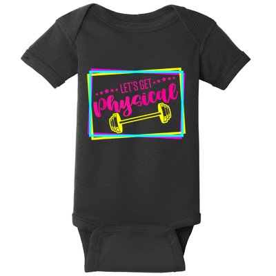 Lets Get Physical Gym Fitness 80's Workout Baby Bodysuit