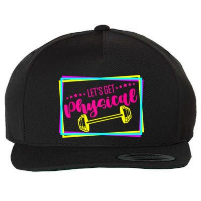 Lets Get Physical Gym Fitness 80's Workout Wool Snapback Cap