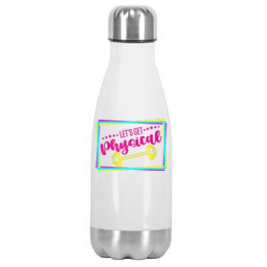 Lets Get Physical Gym Fitness 80's Workout Stainless Steel Insulated Water Bottle