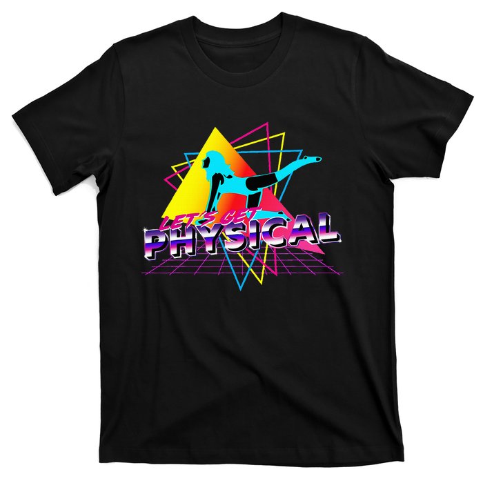 LetS Get Physical Workout Gym Totally Retro 80S T-Shirt