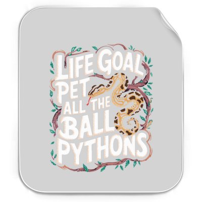 Life Goal Pet All The Ball Python Snake Pet Ball Python Meaningful Gift Permanent Decal Sticker