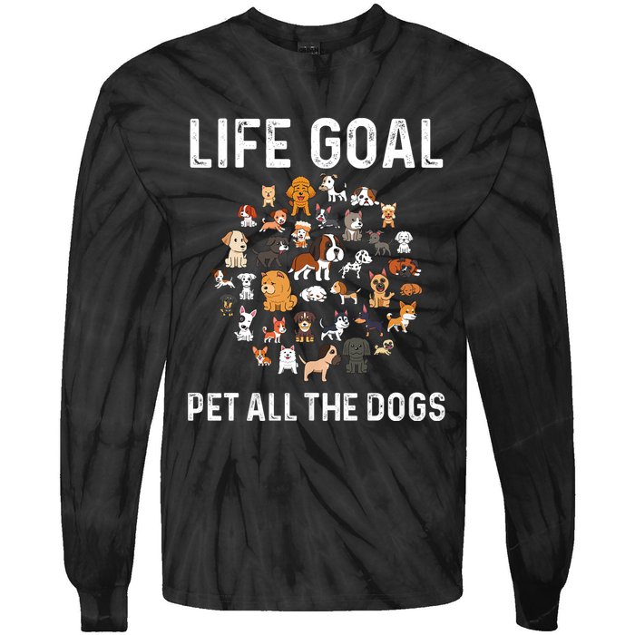 Life Goal Pet All The Dogs Funny Dog Lover Puppy Tie-Dye Long Sleeve Shirt