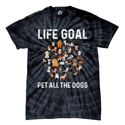 Life Goal Pet All The Dogs Funny Dog Lover Puppy Tie-Dye T-Shirt